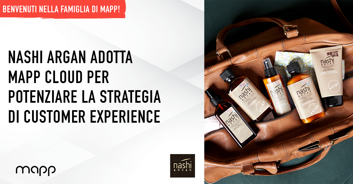 Nashi Argan adotta Mapp Cloud  per potenziare la strategia di customer experience