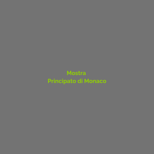 Mostra Principato di Monaco